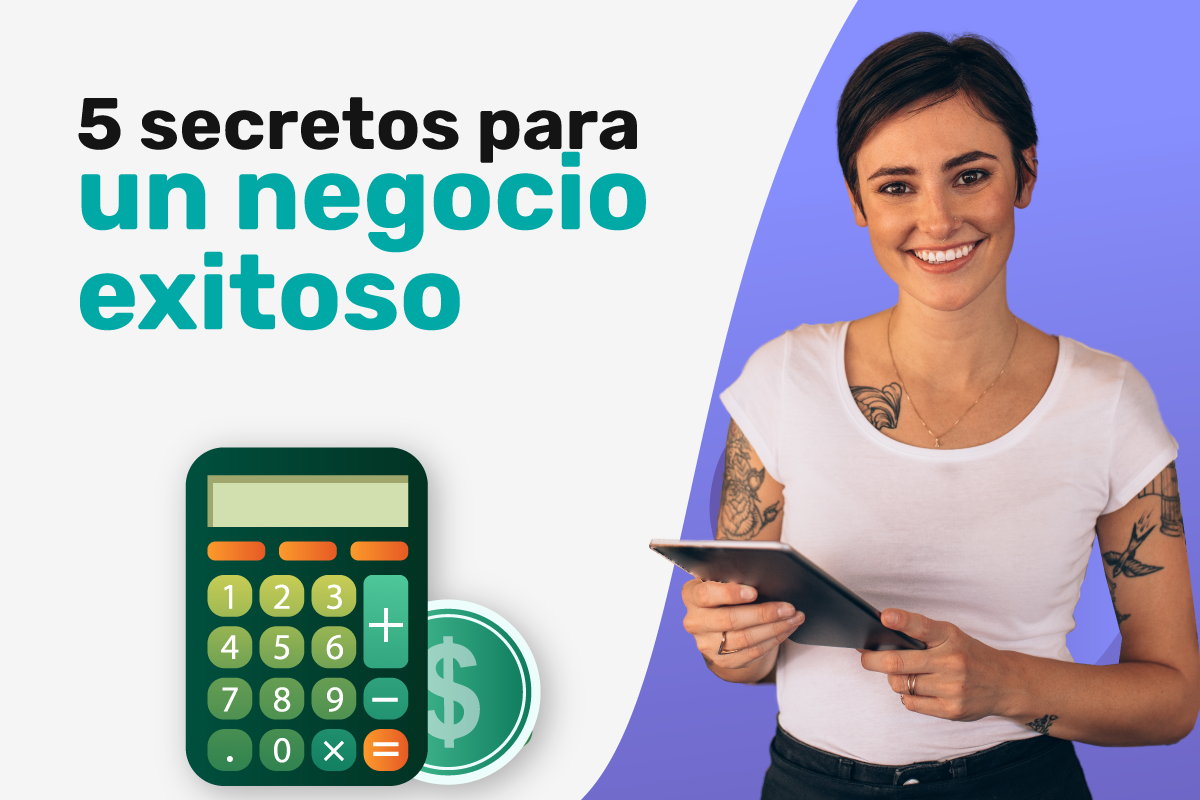 ¿Cómo tener un negocio exitoso? 5 consejos para lograrlo