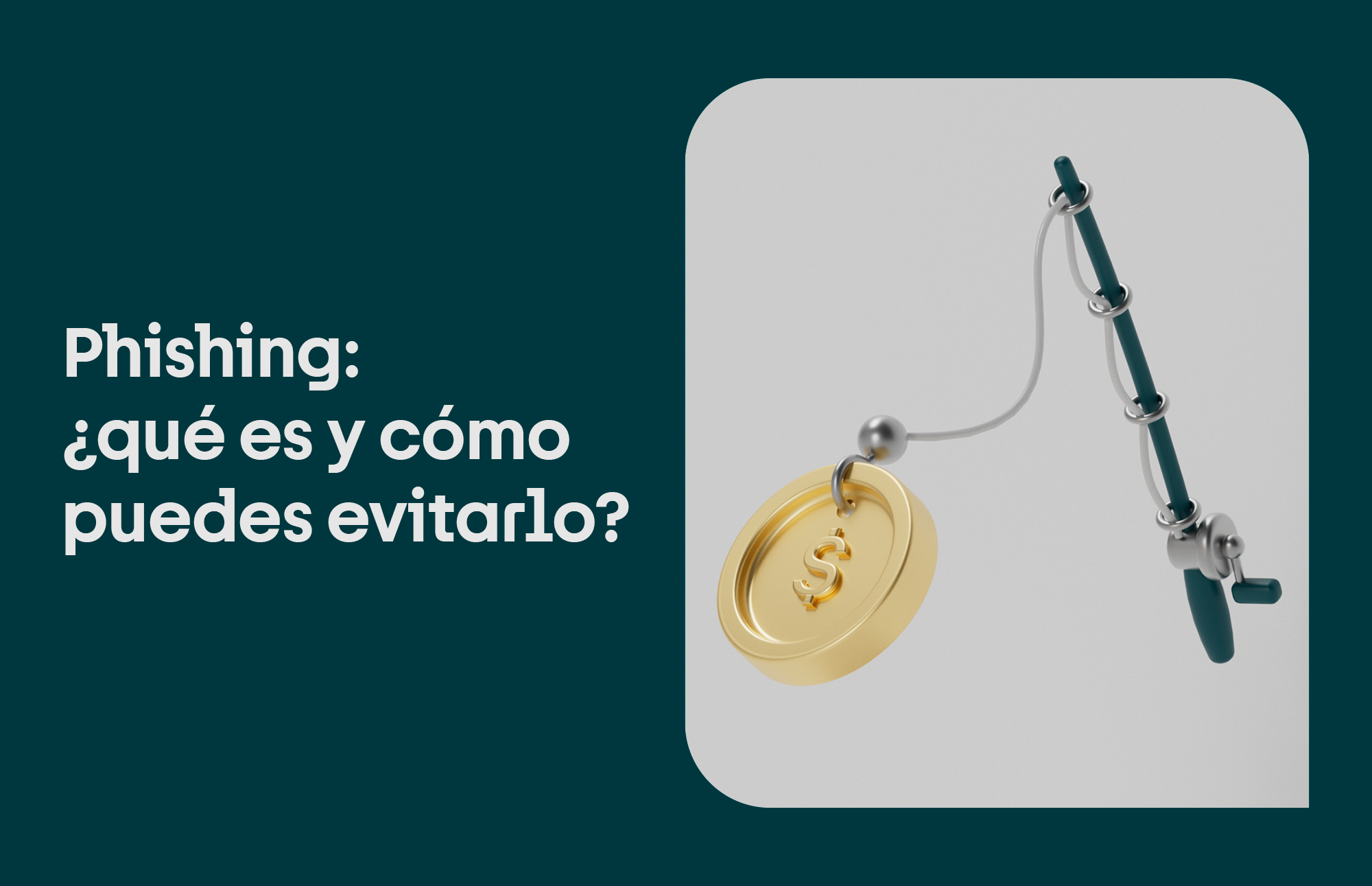 Phishing: qué es y cómo se puede prevenir | Ciberseguridad