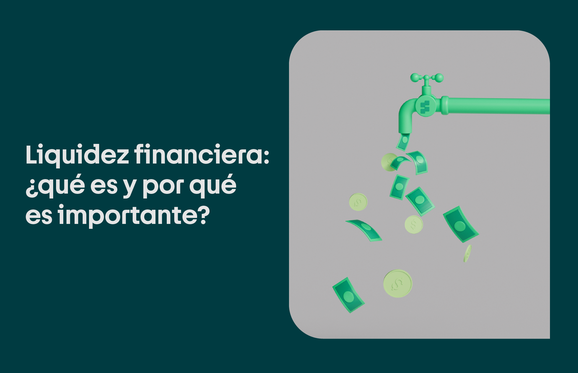 Liquidez financiera: ¿qué es y por qué es importante?