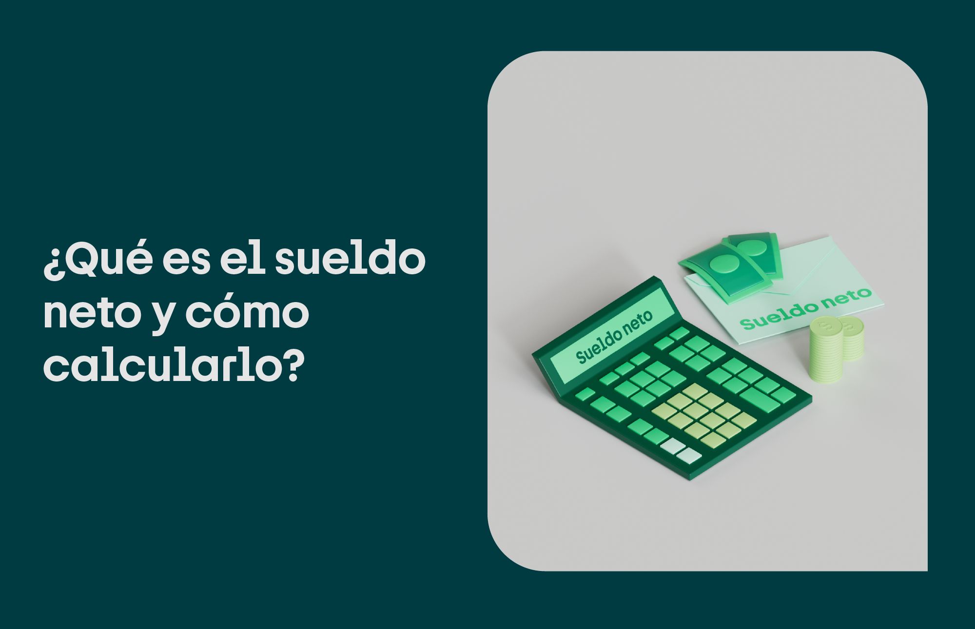 ¿Qué significa sueldo neto y cómo se calcula?