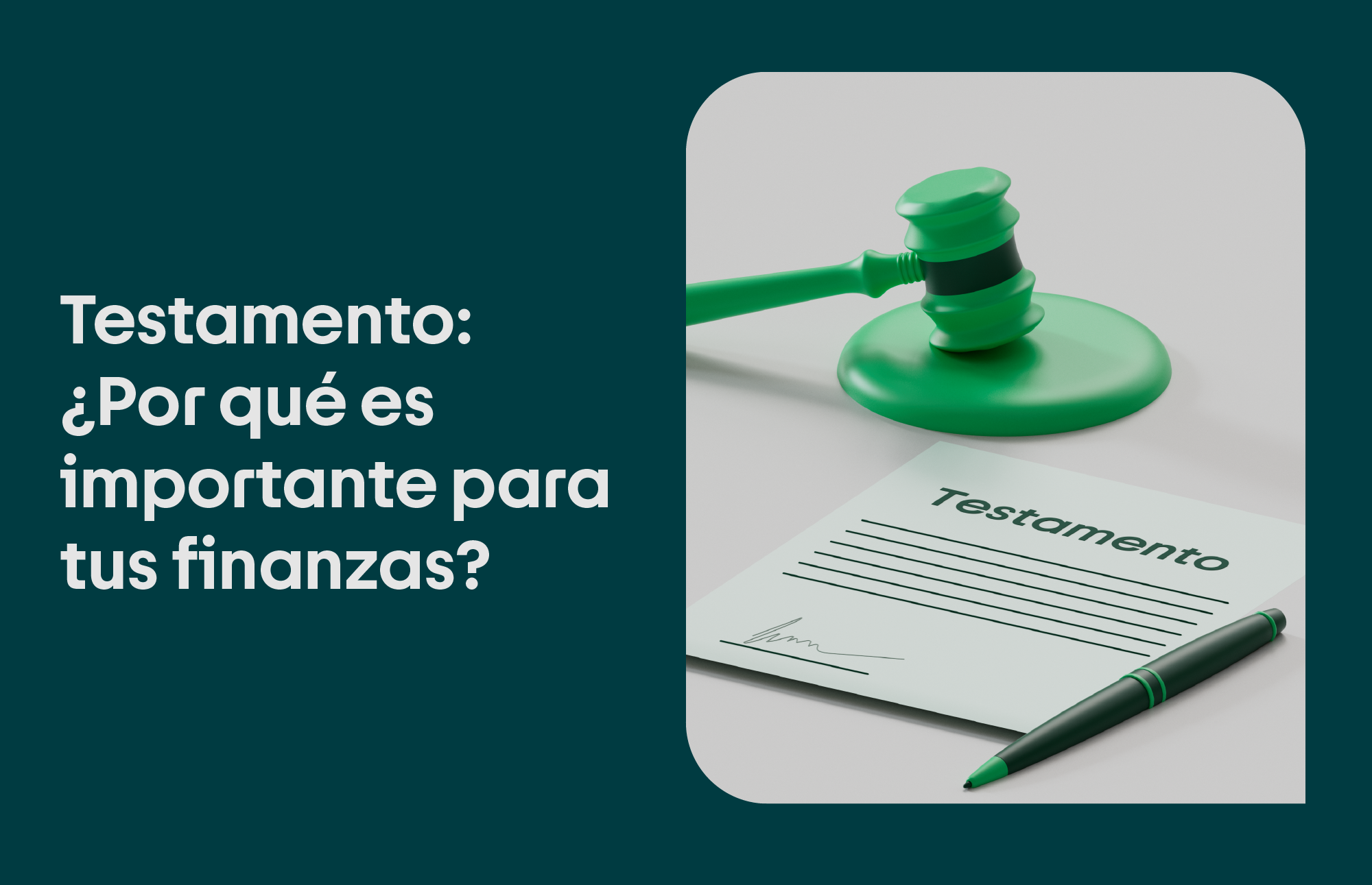 ¿Qué es el testamento y por qué es importante hacer uno?