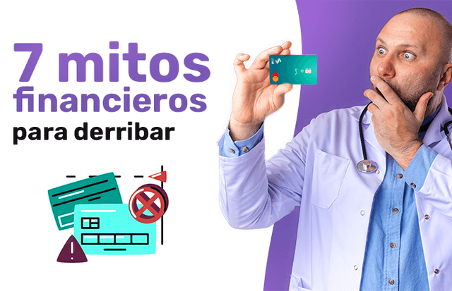 7 mitos financieros que perjudican a tus finanzas