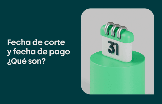 Fecha de corte y fecha de pago: evita confusiones