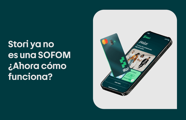 Stori ya no es una SOFOM, ¿cómo funciona ahora?