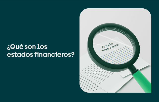 Los 4 estados financieros más relevantes para tu empresa