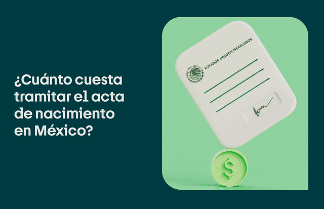 ¿Cuánto cuesta el acta de nacimiento? Pasos para obtenerla