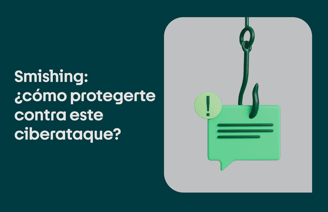 Smishing: ¿qué es y cómo protegerte?