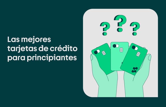 Mejores tarjetas de crédito para empezar el 2025