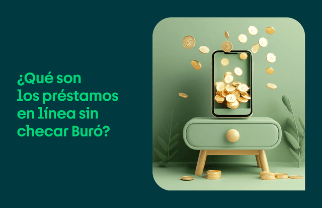 ¿Qué son los préstamos en línea sin checar Buró?
