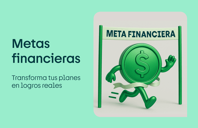 Metas financieras: así puedes transformar tus planes en logros reales
