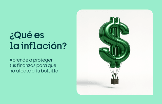 ¿Qué es la inflación? Cómo afecta a tu bolsillo y aprende a protegerte