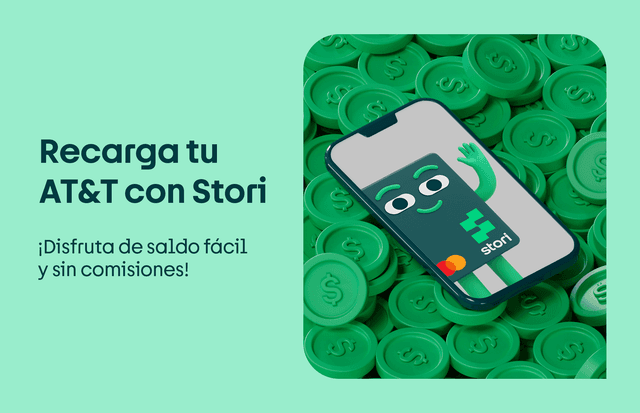 Recarga tu AT&T con Stori: ¡disfruta de saldo fácil y sin comisiones!