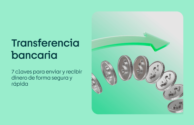 Transferencia bancaria: enviar y recibir dinero de forma segura y rápida