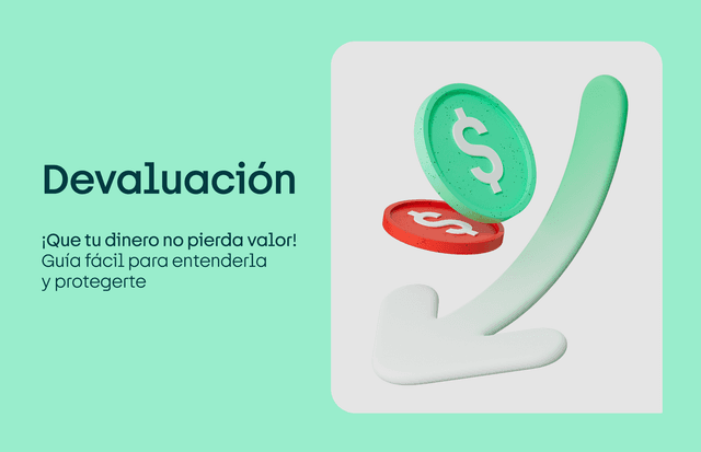 Devaluación: Guía fácil para entenderla y protegerte