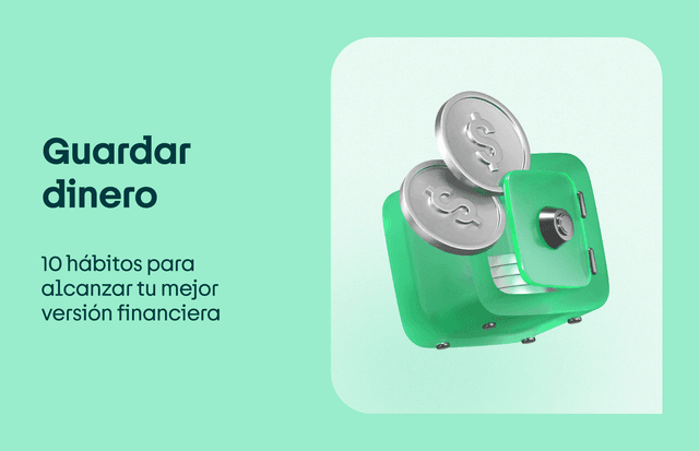 Guardar dinero: alcanza tu mejor versión financiera