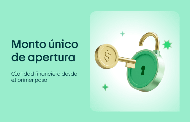 Monto único de apertura: claridad financiera desde el primer paso